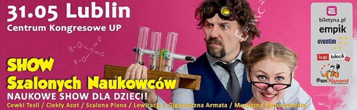 Show Szalonych Naukowców* Show Szalonych Naukowców*