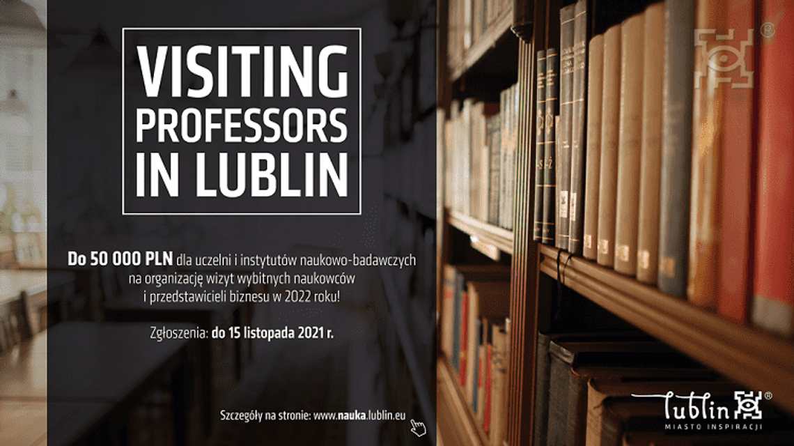 Trwa nabór zgłoszeń do programu Visiting Professors in Lublin Trwa nabór zgłoszeń do programu Visiting Professors in Lublin