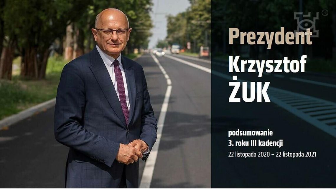 Trzeci rok obecnej kadencji Prezydenta Krzysztofa Żuka Trzeci rok obecnej kadencji Prezydenta Krzysztofa Żuka