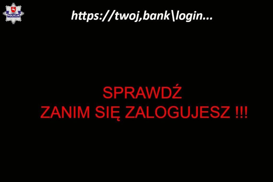 UWAGA NA FAŁSZYWE STRONY BANKOWOŚCI ELEKTRONICZNEJ! UWAGA NA FAŁSZYWE STRONY BANKOWOŚCI ELEKTRONICZNEJ!