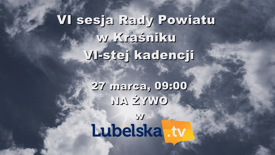 VI sesja Rady Powiatu w Kraśniku, VI-stej kadencji