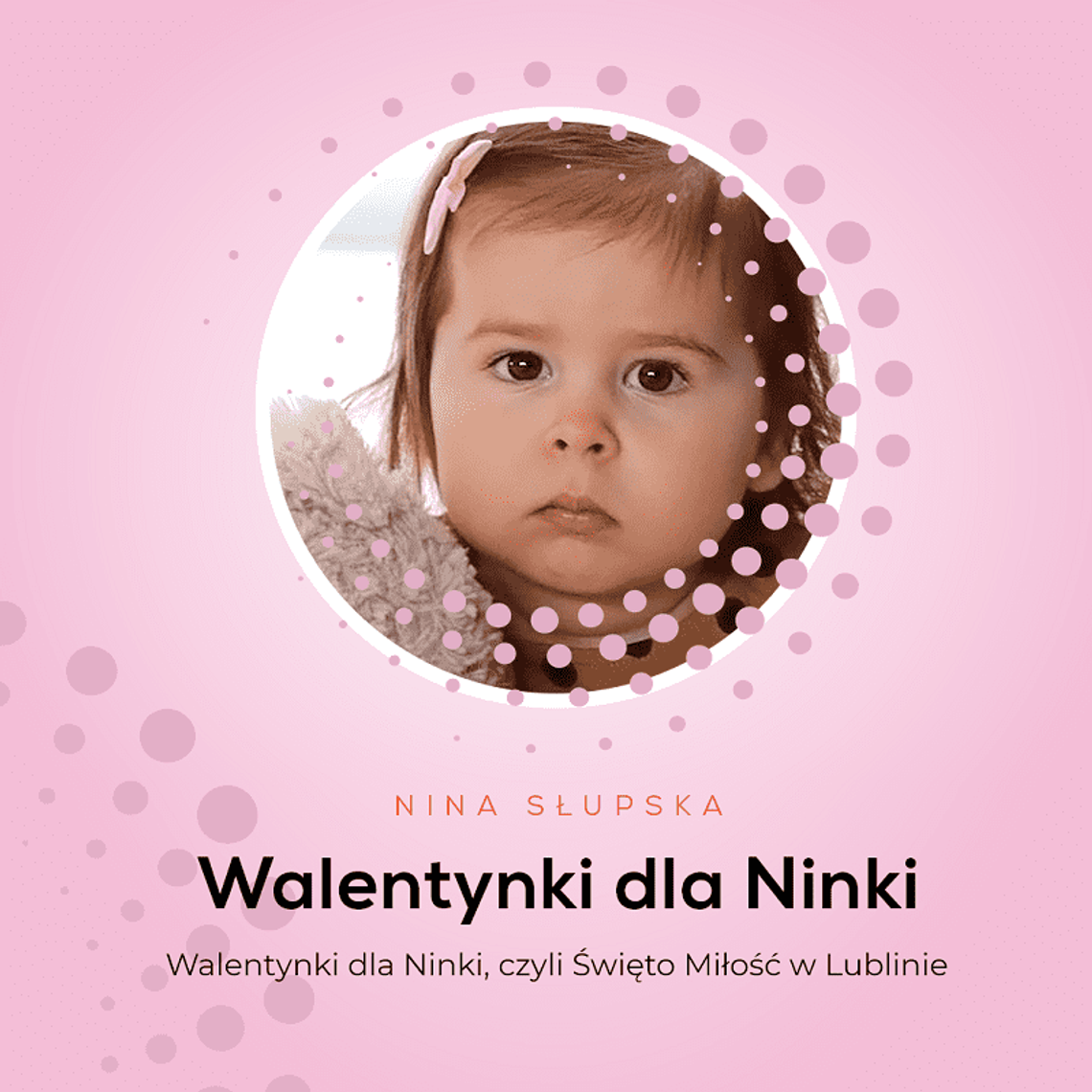 Walentynki dla Ninki, czyli święto miłości w Lublinie! Walentynki dla Ninki, czyli święto miłości w Lublinie!