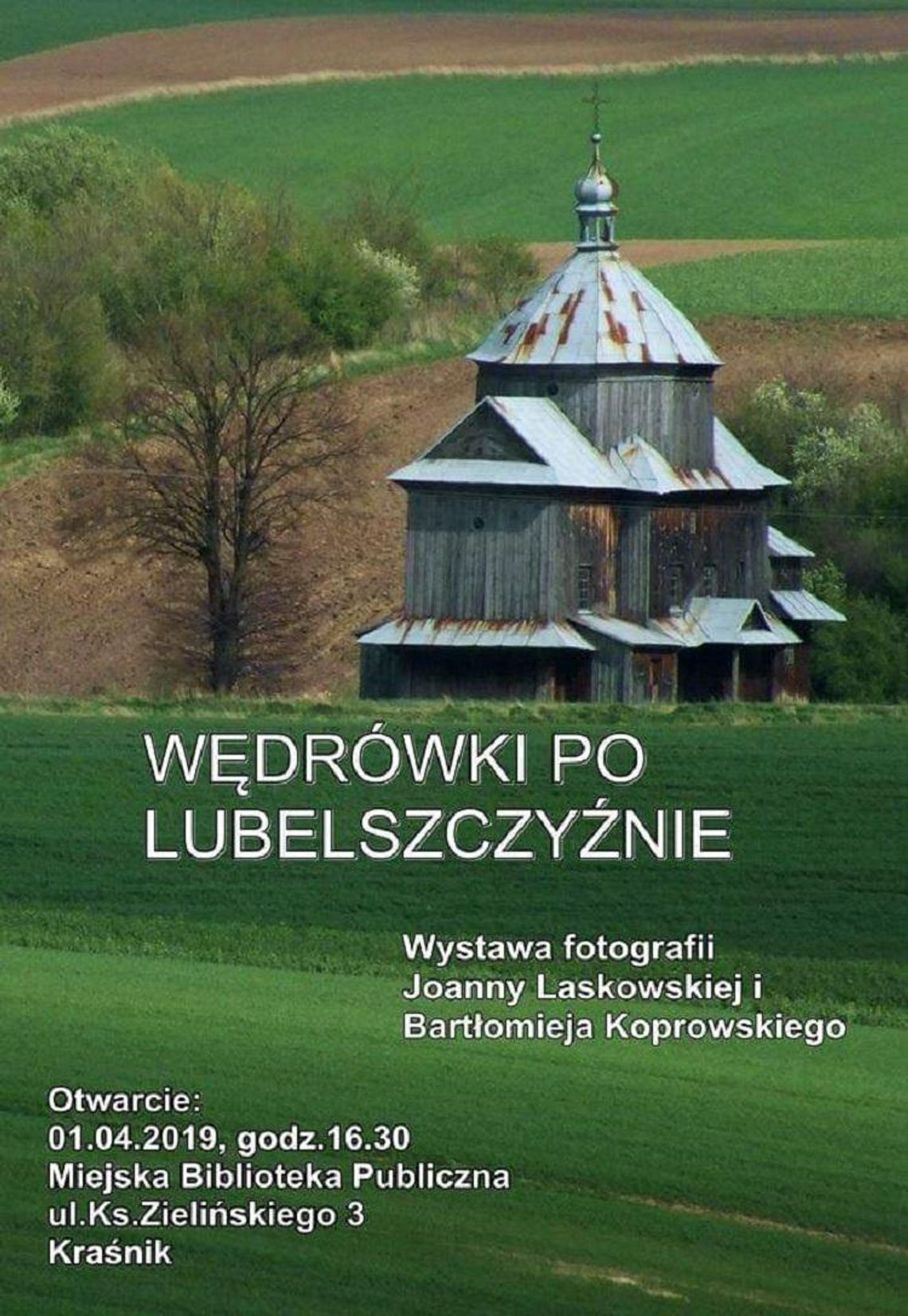Wędrówki po Lubelszczyźnie w Kraśniku * Wędrówki po Lubelszczyźnie w Kraśniku *