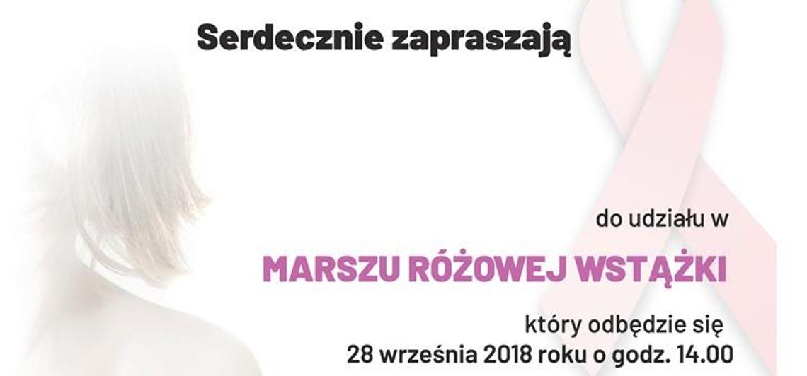 Wesprzyj kobiety chore na raka piersi. Przyjdź na Marsz Różowej Wstążki