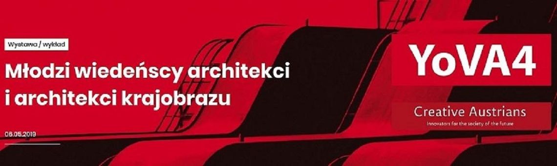 YoVA4 – Młodzi wiedeńscy architekci i architekci krajobrazu* YoVA4 – Młodzi wiedeńscy architekci i architekci krajobrazu*