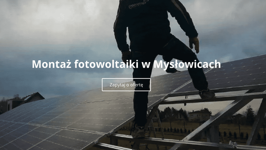 FOTOWOLTAIKA DLA FIRM z Mysłowic | FOTOWOLTAIKA MYSŁOWICE