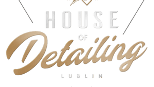 House of Detailing Lublin - Kosmetyka samochodowa aut