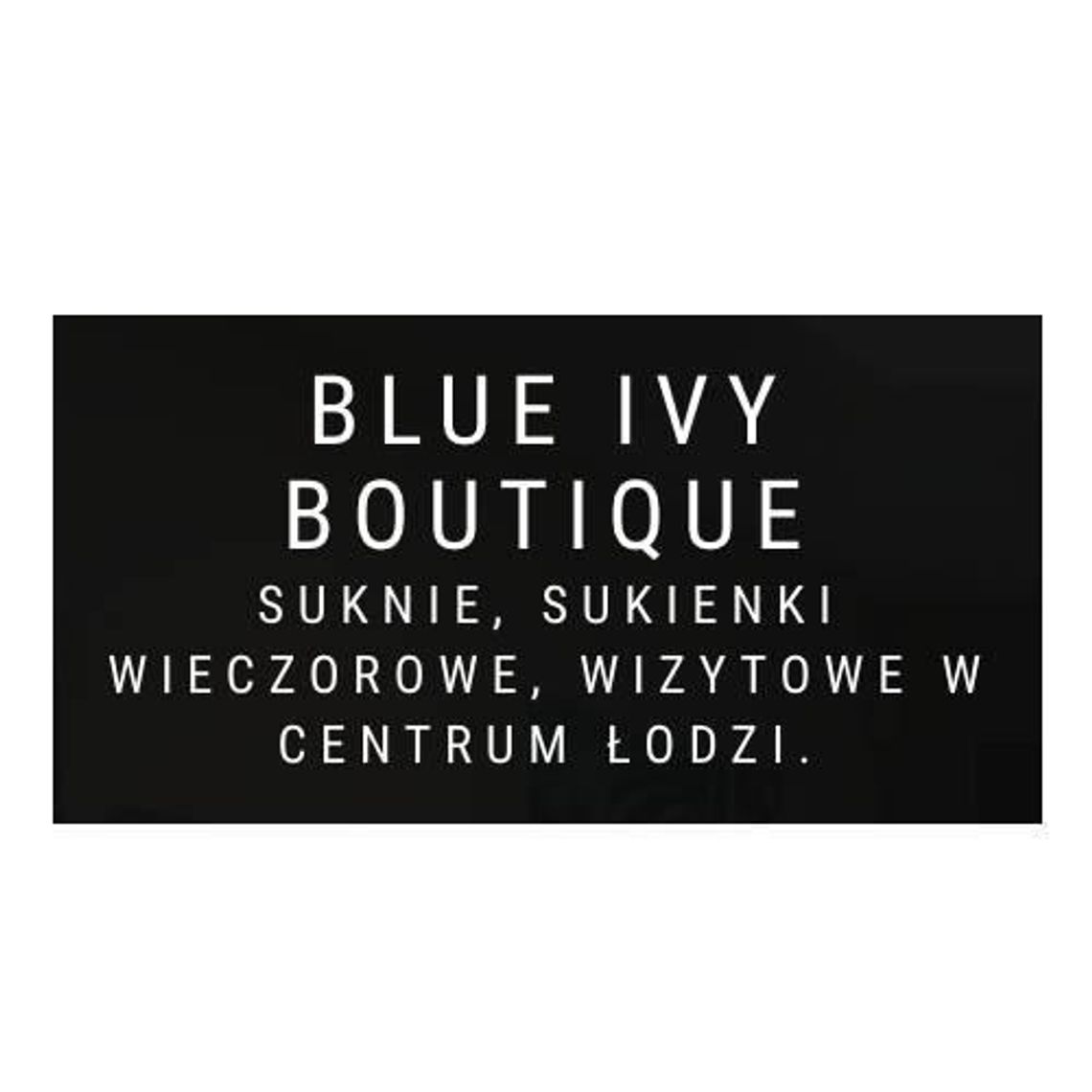 Blueivyboutique.pl - stylowe sukienki na każdą okazje Blueivyboutique.pl - stylowe sukienki na każdą okazje
