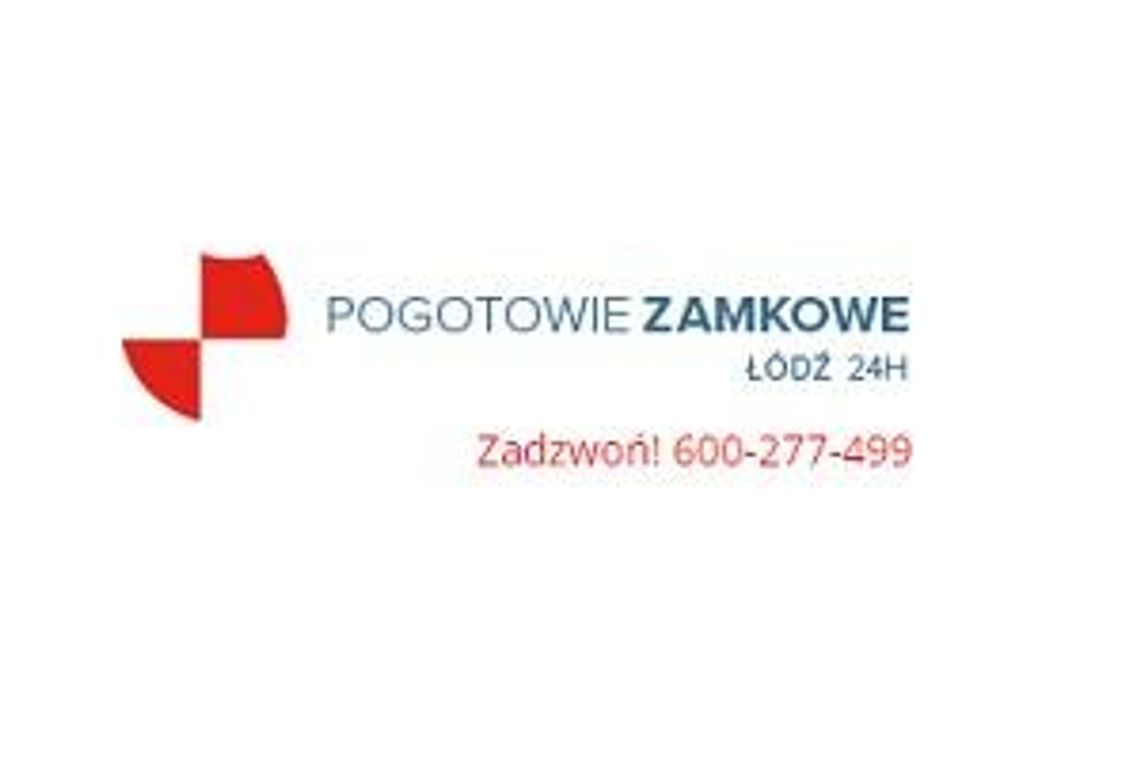 Pogotowie Zamkowe Łódź 24h